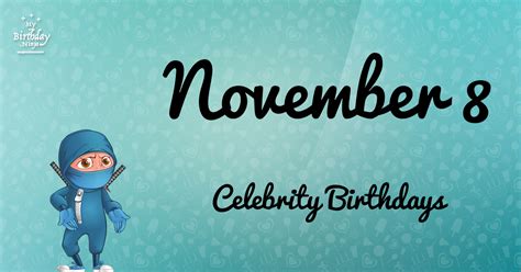 Who Shares My Birthday? Nov 8 Celebrity Birthdays No One Tells You About