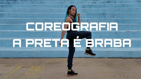 A PRETA É BRABA Coreografia Oficial Mc Rebecca x Karol Conka YouTube