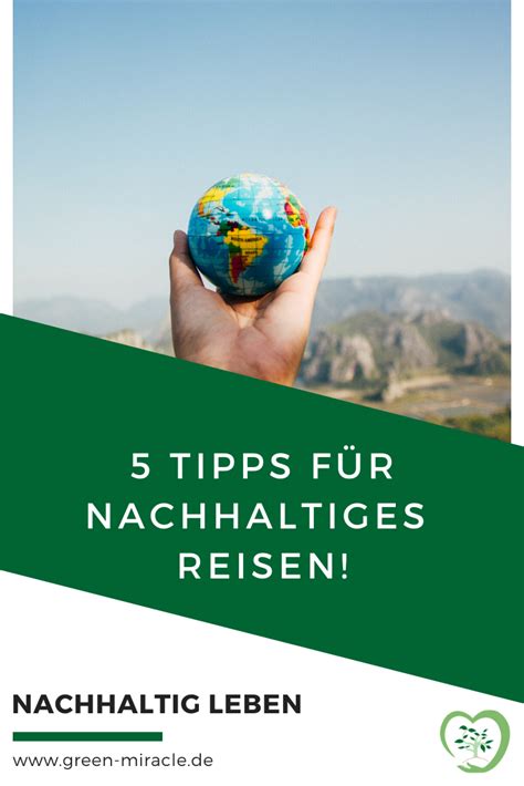 5 Tipps für nachhaltiges Reisen Nachhaltigkeit Nachhaltiger