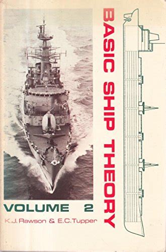 Basic Ship Theory Volume Edition Dynamics Desi By Rawson K Good