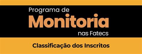 Classifica O Do Processo Seletivo Para O Programa De Monitoria Fatec