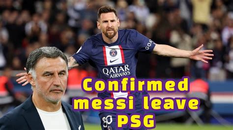 Lionel Messi Leave Psg Paris Saint Germain Manager Christophe Galtier