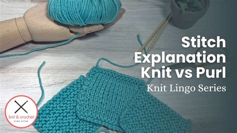 Stitch Explainer Knit Vs Purl Stitches Anatomy Of Knit Stitches