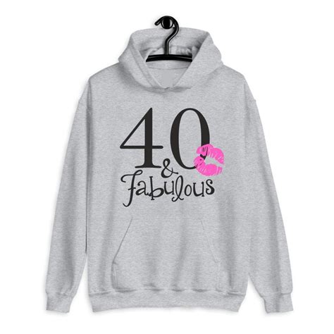 40 And Fabulous Hoody 40th Birthday Hoodie Forty King Etsy