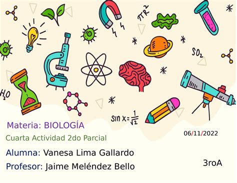 Actividad 4 segundo parcial Materia BIOLOGÍA 06 11 2022 Cuarta