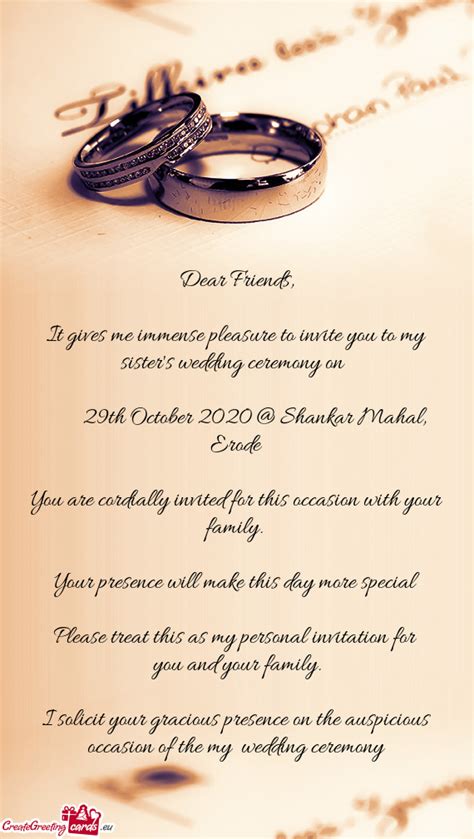 It Gives Me Immense Pleasure To Invite You To My Sisters Wedding