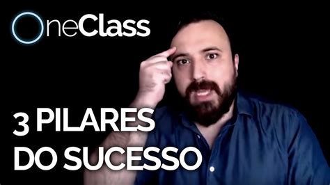 Os Pilares Do Sucesso Oneclass Tiago L Domingues Youtube