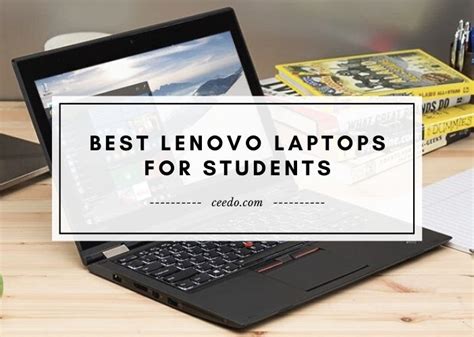 Best Lenovo Laptops For Students From College Updated Feb 2021