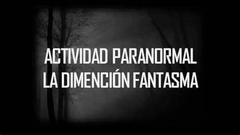 Descarga Actividad Paranormal La Dimensi N Fantasma Youtube