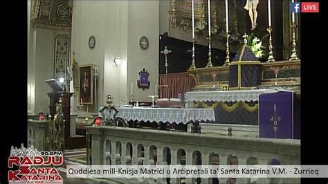 Quddiesa Live mill Parroċċa ta Santa Katarina V M Żurrieq 11 ta