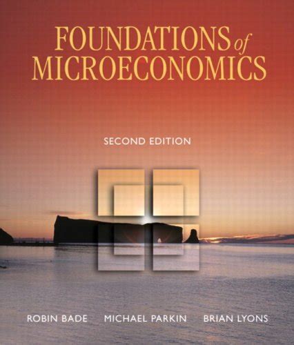 Foundations Of Microeconomics Second Canadian Edition Nd Edition