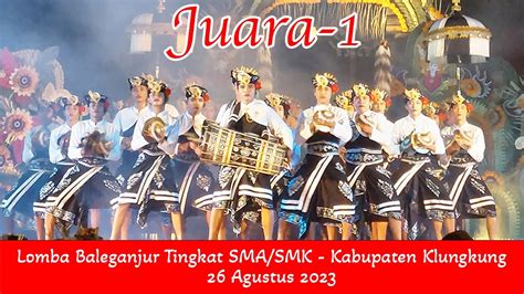 Juara 1 Lomba Baleganjur Aksiku 2023 Kabupaten Klungkung Dengan