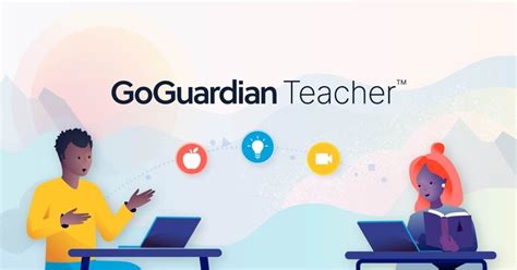 How To Introduce Goguardian Teacher To Your Students