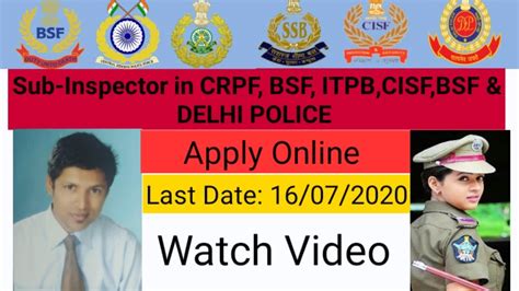 Vacancy For Sub Inspector In CRPF ITBP BSF CISF SSB Delhi Police