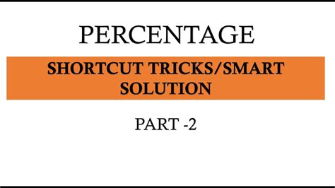 Percentage Shortcut Tricks Part2percentage Smart Solutionaptitude