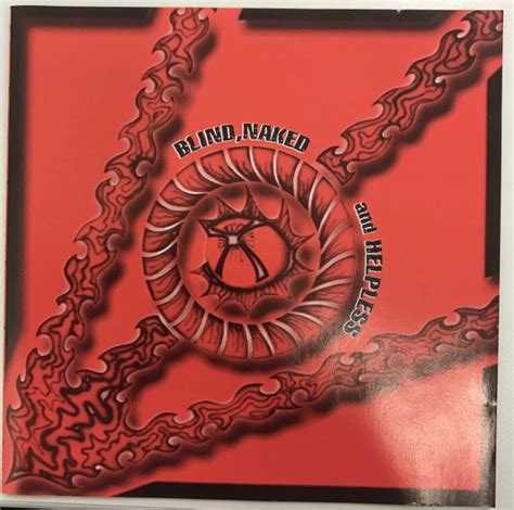 Blind Naked And Helpless 2000 CD Discogs