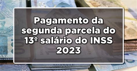 Inss Come A A Pagar Segunda Parcela Do Sal Rio Infocoms