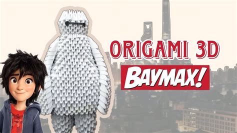 Cara Membuat Origami D Baymax Youtube