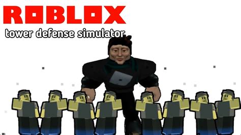 Roblox Tower Defense Simulator จำลองการสร้างฐานทัพเพื่อป้องกัน Zombie 🧟‍♂️🧟‍♂️🔫🔫 Youtube