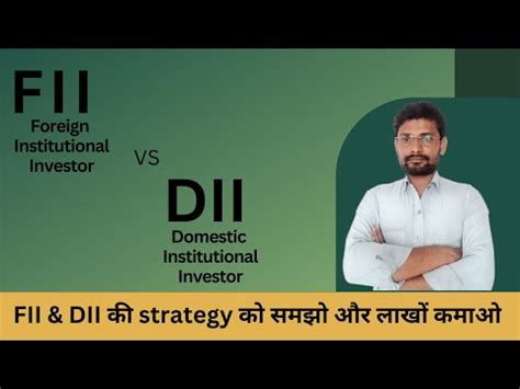 Fii Vs Dii What Is Fii And Dii Dii Fii Data Analysis Fii And Dii