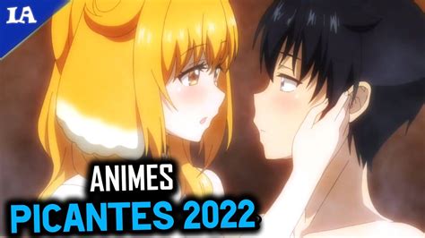 OS 16 ANIMES MAIS PICANTES DE 2022 YouTube