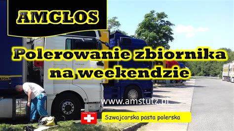 Polerowanie Zbiornika Aluminiowego Na Weekendzie YouTube