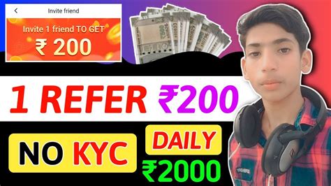 1 REFER 200 NEW REFER AND EARN APP BEST REFER AND EARN APP