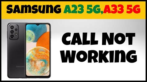 Samsung A23 5g A33 5g Call Problem Fix Call Not Working Problem 2023