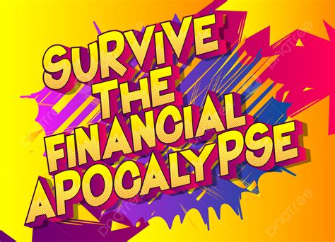 survive  financial apocalypse object disaster retro png