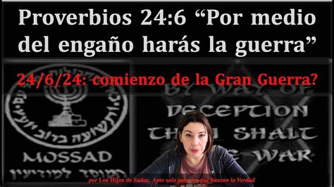 Proverbios 24 6 Por medio del engaño harás la guerra 24 06 24 el