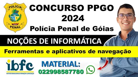 Ferramentas e aplicativos de navegação Concurso Policia Penal GO 2024