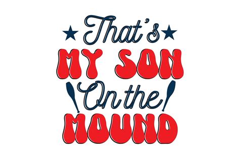 Thats My Son On The Mound Graphic By Prince Svg · Creative Fabrica