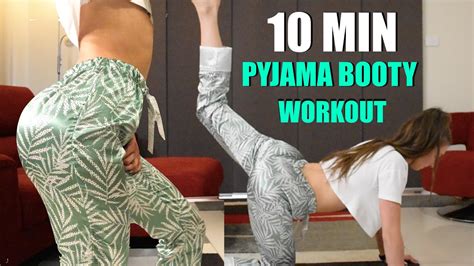 10 Min Pyjama Booty Workout Round Booty Workout At Home No