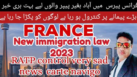 France New Immigration Law France Deportation People New Law Ratp