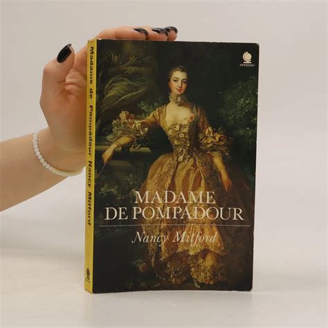 Madame De Pompadour Nancy Mitford Knihobot Cz