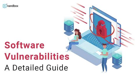 How To Find Software Vulnerabilities A Detailed Guide