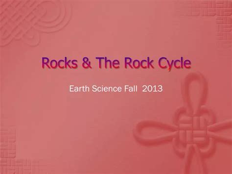 Ppt Rocks And The Rock Cycle Powerpoint Presentation Free Download