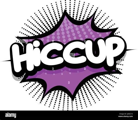 Hiccup Comic Book Speech Explosion Bubble Vector Art Illustration For