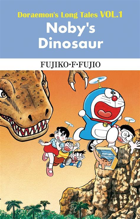 Doraemon S Long Tales Vol 1 Noby S Dinosaur Ebook Fujiko F Fujio Kindle Store