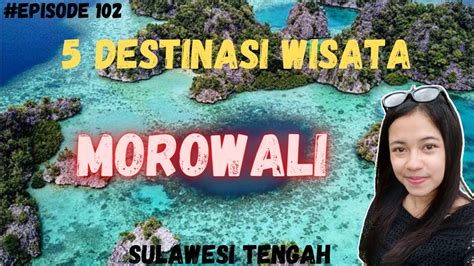 Tempat Wisata Morowali Youtube