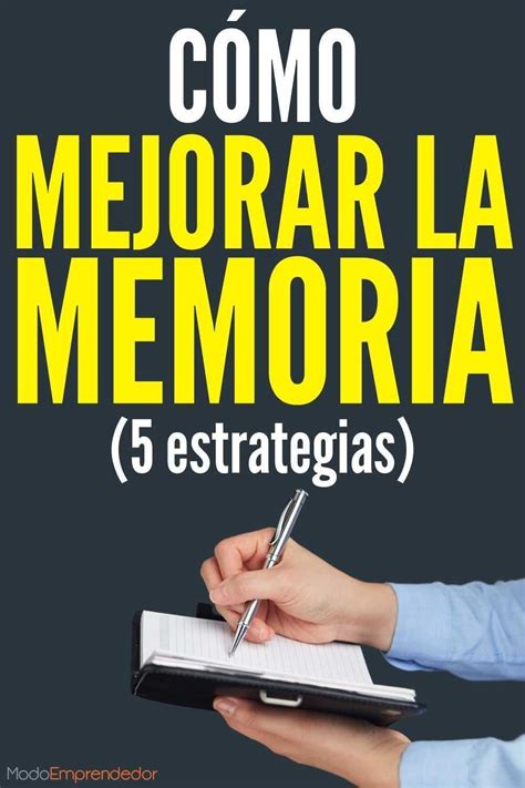 C Mo Mejorar La Memoria Con Tips Incre Blemente F Ciles En