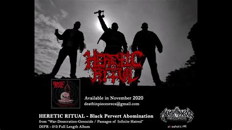 HERETIC RITUAL Black Perverted Abomination From War Desecration