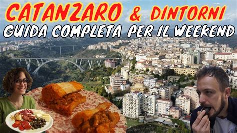 COSA VEDERE E MANGIARE A CATANZARO GUIDA COMPLETA YouTube