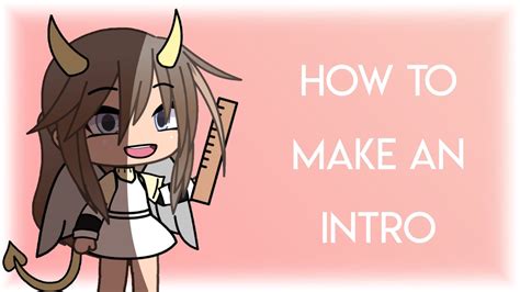 How To Make A Gacha Life Intro On Pc Bxesup