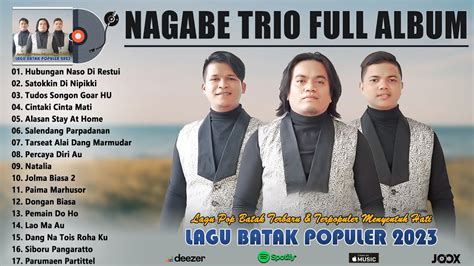 Nagabe Trio Full Album Terbaik Lagu Batak Terbaru Viral