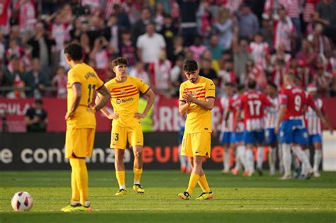 Girona Baj Al Barcelona Del Segundo Puesto Y Real Madrid Grit Campe N