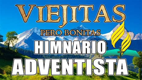 Himnario Adventista Para Iniciar El Dia Bendecido Las Mejores Himnos