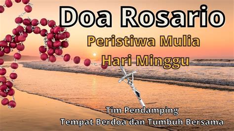 Doa Rosario Hari Minggu Peristiwa Mulia Dan Renungan Oktober