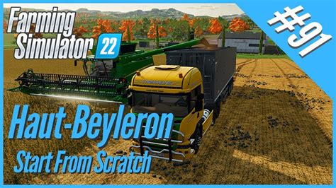 Haut Beyleron A Start From Scratch 91 Farming Simulator 22 Let S Play Fs22 Youtube