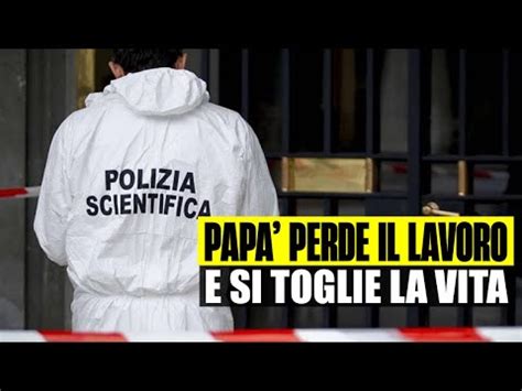 Pap Perde Il Lavoro E Tenta Di Togliersi La Vita Il Figlio Enne